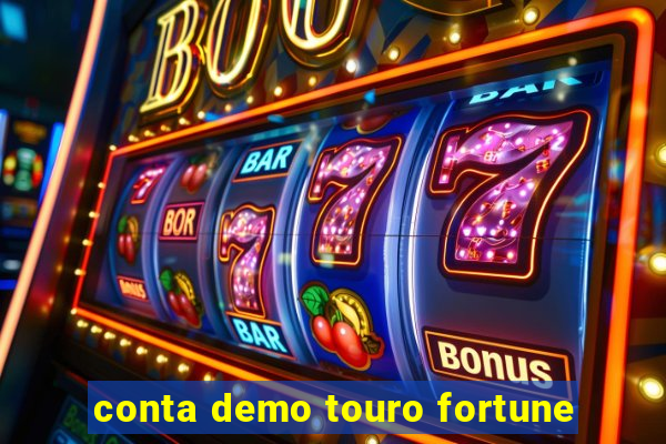 conta demo touro fortune